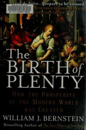 book cover of The Birth of Plenty by William J. Bernstein