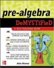 book cover of Pre-Algebra Demystified by Allan G. Bluman