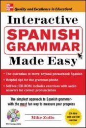 book cover of Interactive Spanish Grammar Made Easy w by Mike Zollo