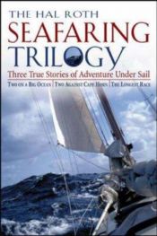 book cover of The Hal Roth Seafaring Trilogy by Hal Roth