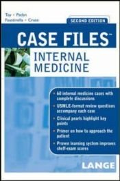 book cover of Case Files Internal Medicine (Lange Case Files) by Eugene C. Toy