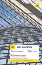 book cover of Teach Yourself Irish Grammar (Teach Yourself Complete Grammar S.) by Eamonn O Donaill