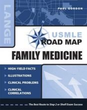 book cover of USMLE Road Map: Family Medicine (LANGE USMLE Road Maps) by Paul Gordon