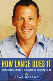 book cover of How Lance Does It by Brad Kearns