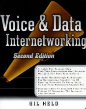 book cover of Voice and Data Internetworking by Gilbert Held