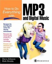 book cover of How to do everything with MP3 and digital music by Dave Johnson