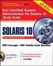 book cover of Sun Certified System Administrator for Solaris 10 Study Guide (Exams 310-200 & 310-202) by Paul Sanghera