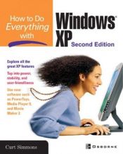book cover of How to do everything with Windows XP by Curt Simmons