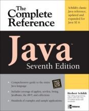 book cover of Java: The Complete Reference, Seventh Edition (Complete Reference Series) by Herbert Schildt