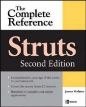 book cover of Struts: The Complete Reference, 2nd Edition (Complete Reference Series) by James Holmes