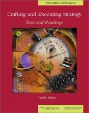 book cover of Crafting and Executing Strategy: Text and Readings by Arthur A. Thompson