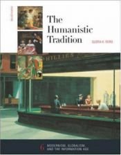 book cover of The Humanistic Tradition, Book 6: Modernism, Globalism, and the Information Age by Gloria K. Fiero