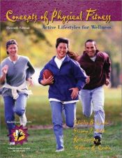 book cover of Concepts of Physical Fitness: Active Lifestyles for Wellness with Labs and PowerWeb by Gregory J. Welk