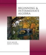 book cover of Beginning and Intermediate Algebra by Julie Miller