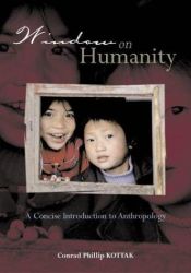 book cover of Window on Humanity: A Concise Introduction to General Anthropology by Conrad Phillip Kottak