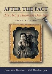 book cover of After the Fact, with Primary Source Investigator CD: The Art of Historical Detection by James West Davidson