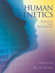 book cover of Human Genetics: Concepts and Applications by Ricki Lewis