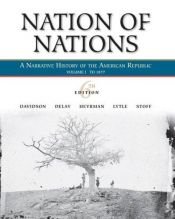 book cover of Nation of Nations, Volume 1: To 1877 by James West Davidson