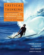 book cover of Critical Thinking: A Student's Introduction by Gregory Bassham