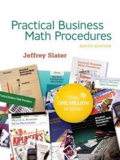 book cover of PRACTICAL BUS MATH PROCEDURES With Student DVD, WSJinsert,BMathHandbook by Jeffrey Slater