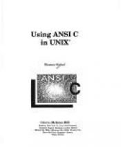 book cover of Using ANSI C in Unix by Werner Feibel