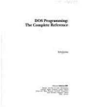 book cover of DOS Programming: The Complete Reference by Kris Jamsa