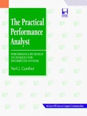 book cover of The practical performance analyst by Neil J. Gunther