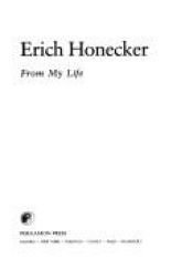 book cover of From my life by Erich Honecker
