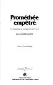 book cover of Prométhée empêtré : La résistance au changement technique (Collection Futuribles) by Jean-Jacques Salomon