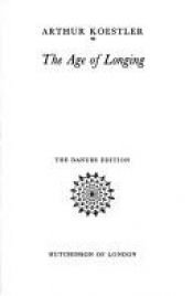 book cover of Age of Longing by ארתור קסטלר