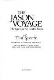book cover of The Jason Voyage: The Quest for the Golden Fleece by Timothy Severin