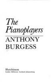 book cover of The Pianoplayers by アンソニー・バージェス
