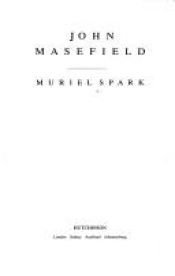 book cover of John Masefield by Muriel Spark