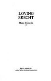 book cover of Loving Brecht by Elaine Feinstein