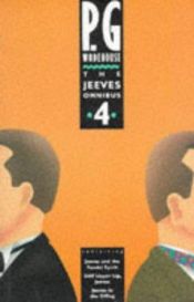 book cover of The Jeeves Omnibus: No. 4 ("Jeeves and the Feudal Spirit", "Stiff Upper Lip, Jeeves" and "Jeeves in the Offing") by P. G. Wodehouse