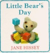 book cover of Little bear's day by Jane Hissey