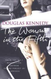 book cover of The woman in the fifth by Douglas Kennedy