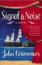 book cover of Signal & Noise by John Griesemer