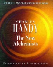 book cover of The new alchemists by Charles Handy