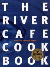 book cover of Kokboken från the River Cafe by Ros Gray and Ruth Rogers