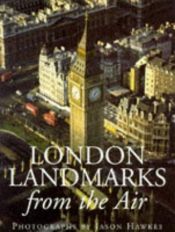 book cover of London landmarks from the air by Jason Hawkes