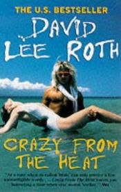 book cover of Crazy from the Heat by David Lee Roth