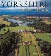 book cover of Yorkshire from the Air by Jason Hawkes