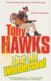book cover of One Hit Wonderland by Tony Hawks