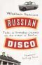 Russian Disco: Tales of Everyday Lunacy on the Streets of Berlin