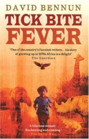 book cover of Tick Bite Fever by David Bennun