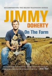 book cover of On the Farm by Jimmy Doherty