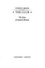 book cover of The Club: The Jews of Modern Britain (History & politics) by Stephen Brook