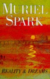 book cover of Reality and Dreams by Muriel Spark