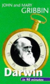 book cover of Darwin in 90 Minutes (Scientists in 90 Minutes Series) by ג'ון גריבין